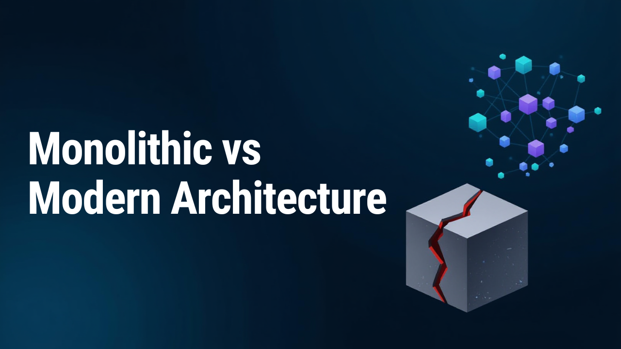 Monolithic vs Modern Architecture: Why Your Growing App Might Be Silently Breaking